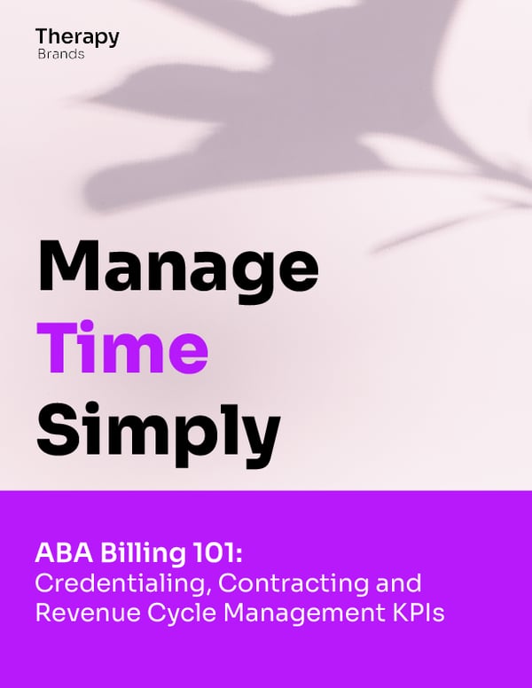 ABA Billing 101 Credentialing, Contracting, and RCM KPIs